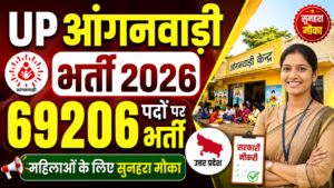 UP आंगनवाड़ी भर्ती 2026: 69206 पदों पर भर्ती, महिलाओं के लिए सुनहरा मौका